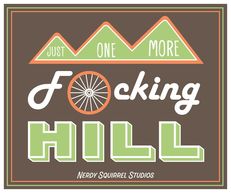 Just One More F*cking Hill Bike Sticker/Magnet