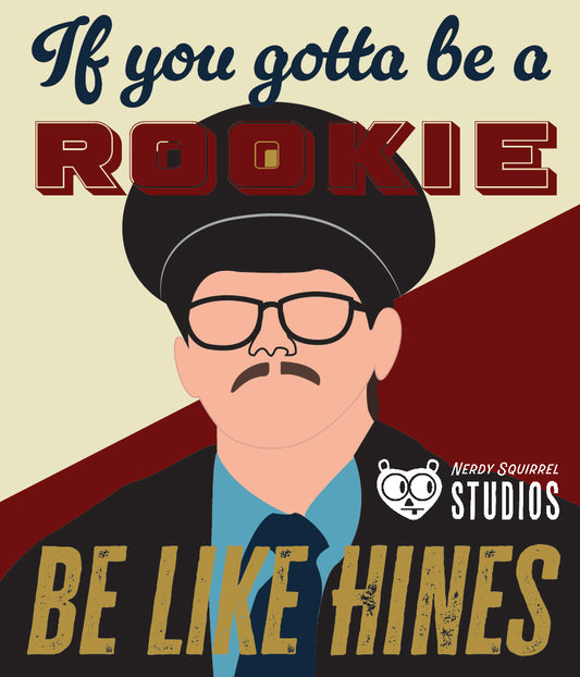 "If You Gotta Be a Rookie, Be Like Hines" Cullen Row Sticker/Magnet