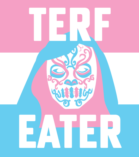"TERF Eater" Trans Rights Sticker/Magnet
